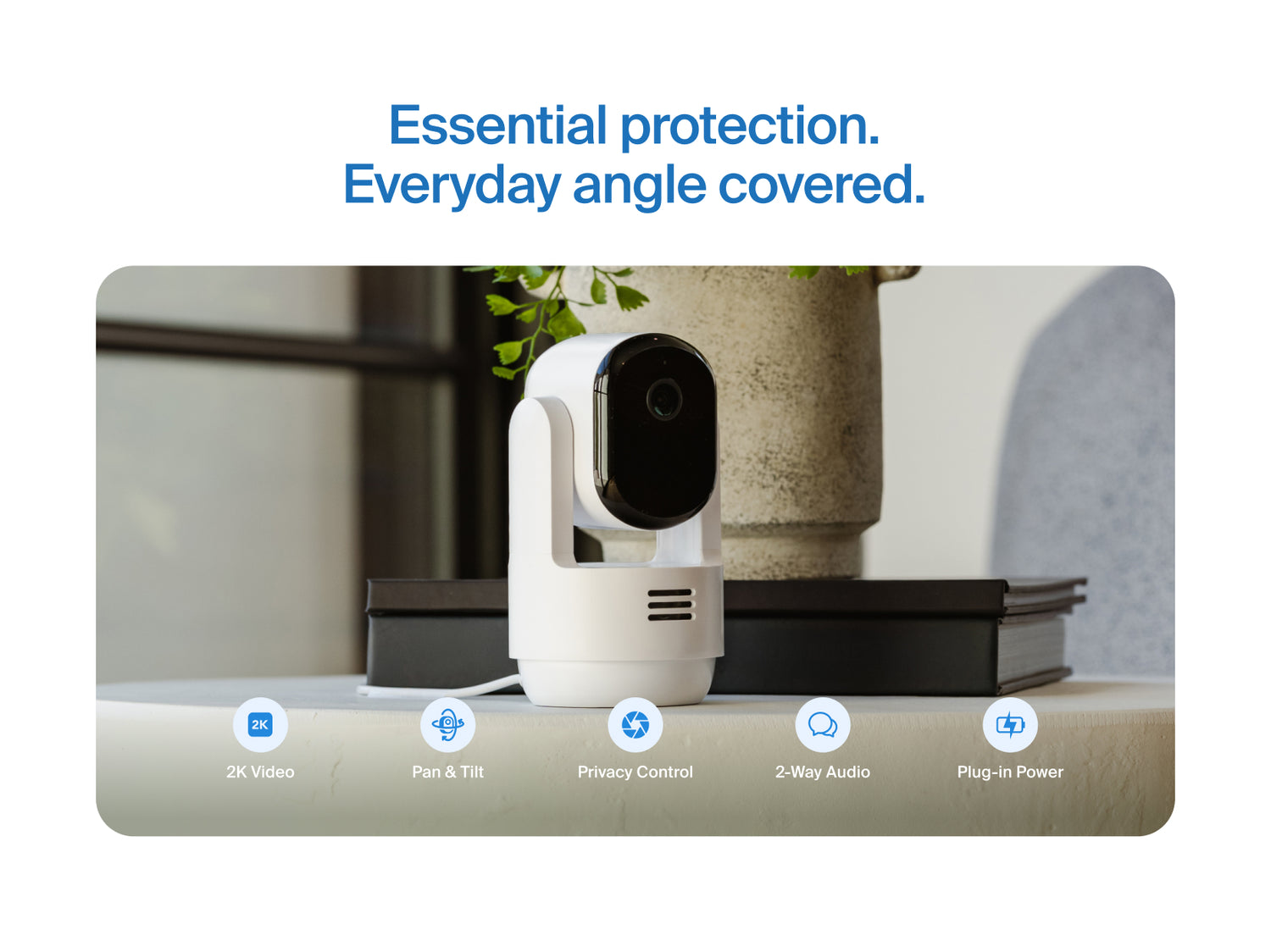 Essential Pan Tilt Indoor Camera